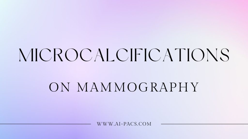 Understanding Microcalcifications on Mammograms: Signs and Significance