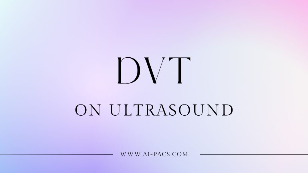 Importance of Early Detection of DVT Using Ultrasound