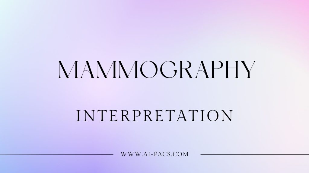 Reading and Interpreting Mammography