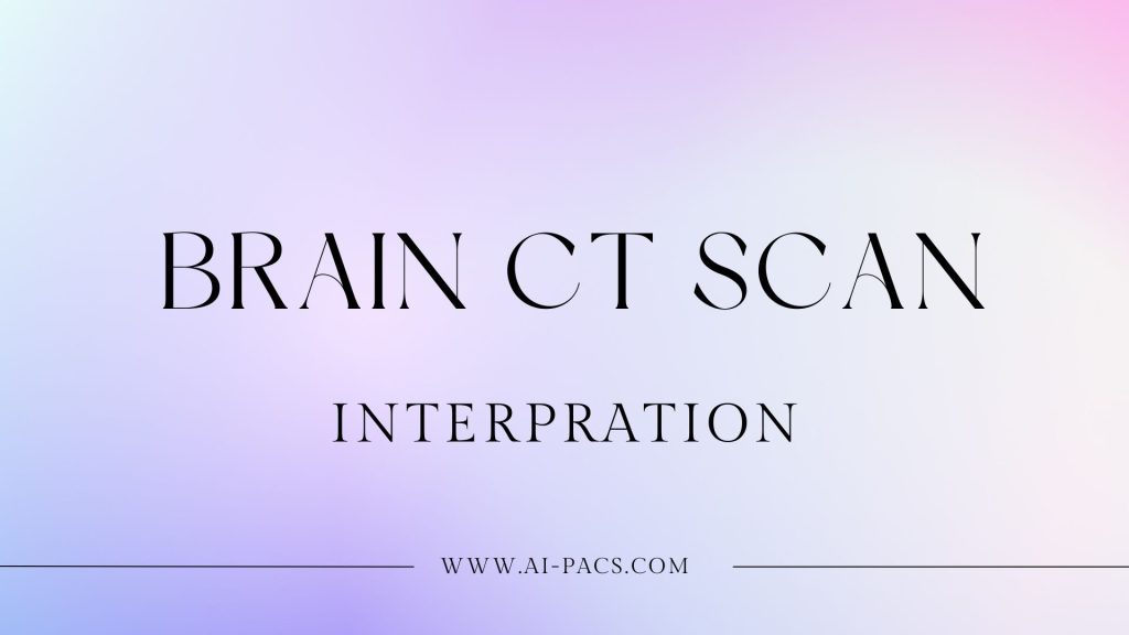 Interpretation of brain CT scan report