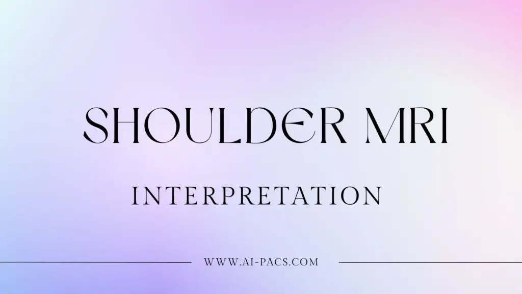 Shoulder MRI Interpretation