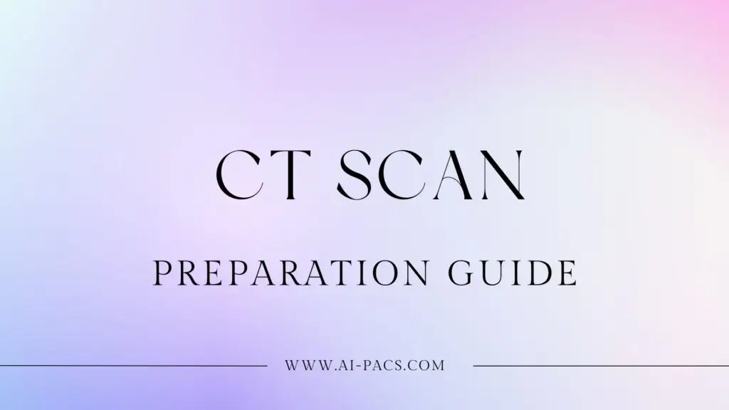 CT Scan Preparation Guide