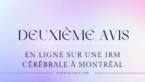 Deuxième avis en ligne sur une IRM cérébrale à Montréal