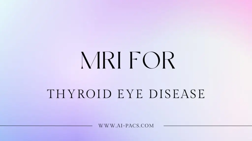 Thyroid eye disease MRI