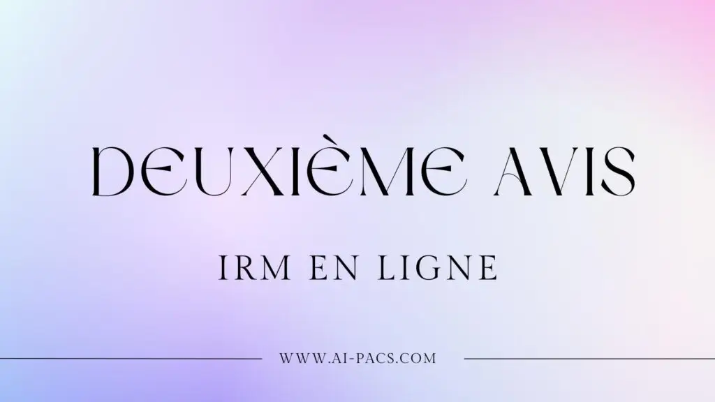 deuxième avis IRM en ligne