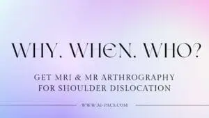 Why, When, Who get MRI and MR Arthrography for Shoulder Dislocation