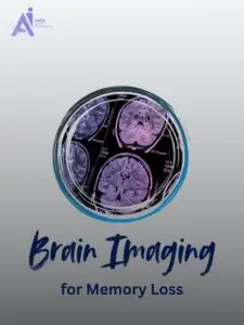 Brain Imaging and Memory Loss: What You Should Know