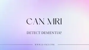 Can MRI Detect Dementia?