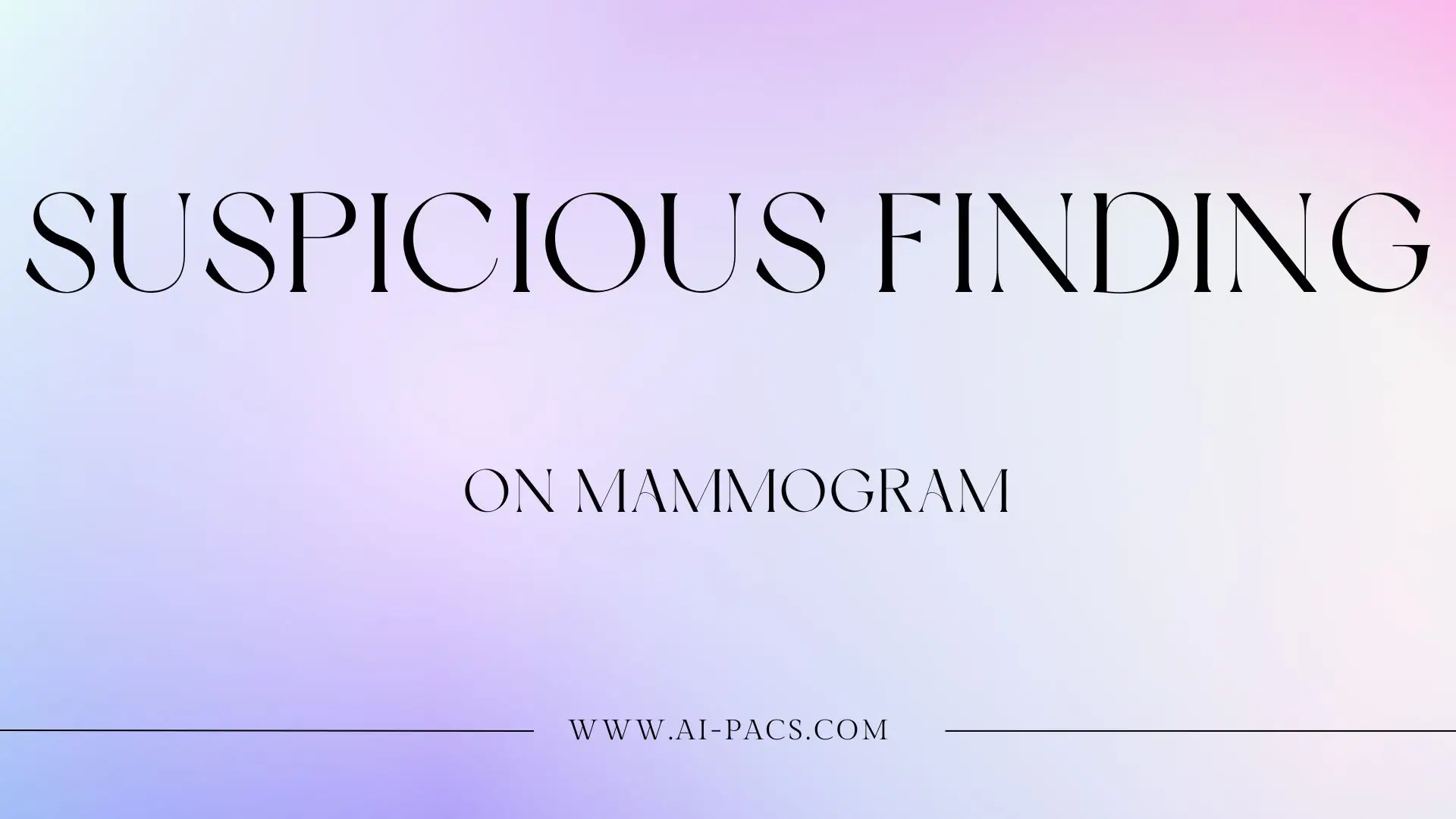Suspicious Finding on mammogram