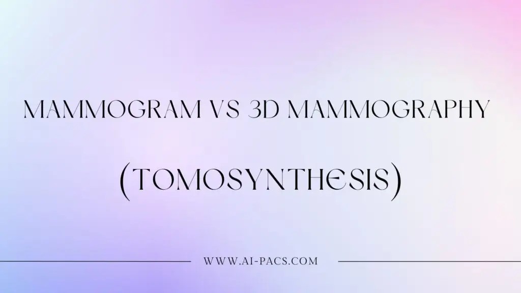 Mammogram vs 3D Mammography (Tomosynthesis)