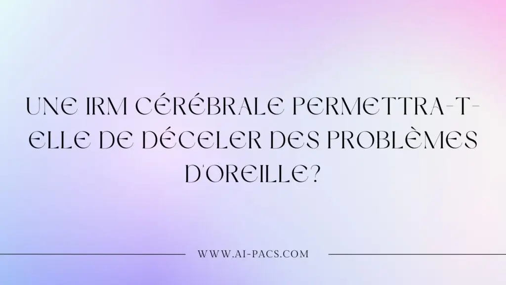 httpsai-pacs.comfrirm-cerebrale-pour-un-deuxieme-avis1
